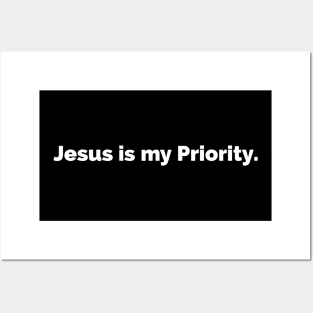 Jesus Is My Priority Posters and Art